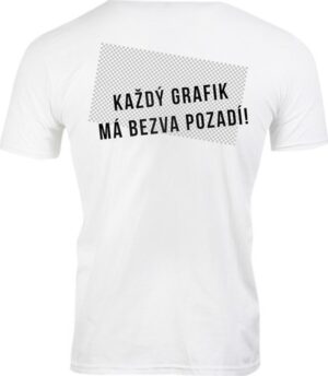 Tričko pánské Každý grafik má bezva pozadí